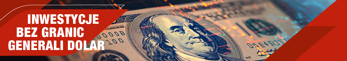 Inwestycje bez granic: Generali Dolar